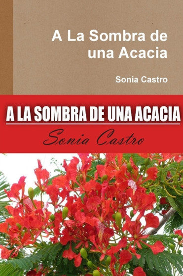 A Sombra De UNA Acacia by Sonia Castro - Paperback