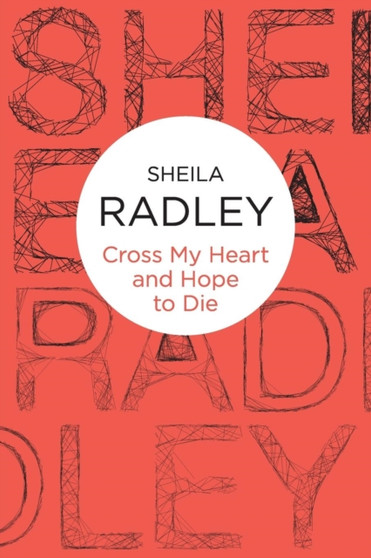 Cross My Heart and Hope To Die Cross My Heart and Hope To Die