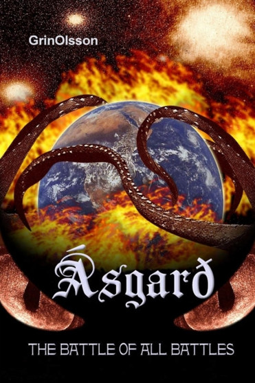 Asgard - The Battle of All Battles by GrinOlsson - Paperback