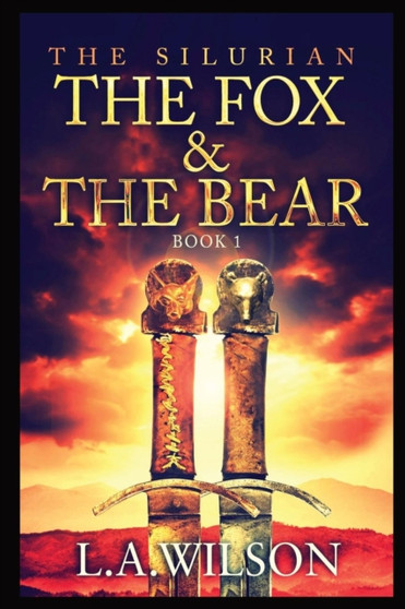 The Silurian : The Fox and the Bear by L.A. Wilson - Paperback