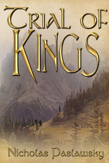 Trial of Kings by Nicholas Paslawsky - Paperback