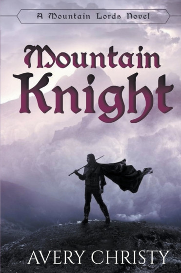 Mountain Knight by Avery Christy - Paperback
