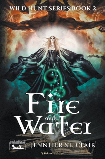 Fire and Water : 2 by Jennifer St Clair - Paperback
