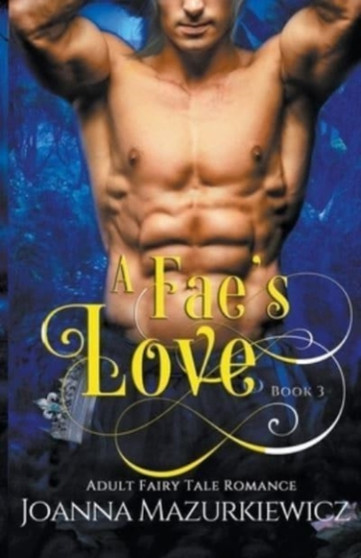 A Fae's Love by Joanna Mazurkiewicz - Paperback