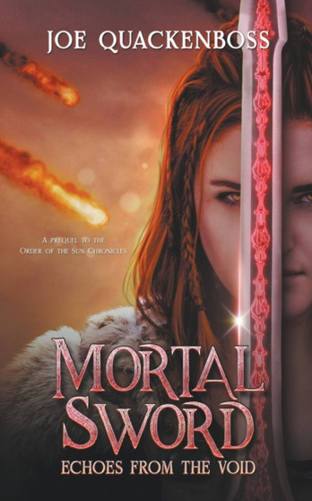 Mortal Sword by Joe Quackenboss - Paperback