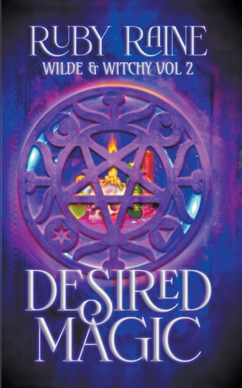 Desired Magic : 2 by Ruby Raine - Paperback
