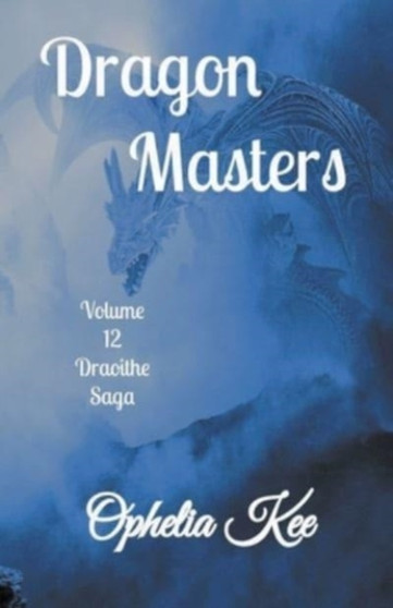 Dragon Masters : 12 by Ophelia Kee - Paperback
