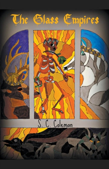 The Glass Empires : 5 by S C Coleman - Paperback