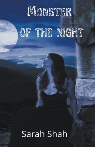 Monster Of The Night by Sarah Shah - Paperback