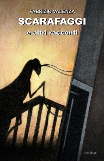 Scarafaggi e altri racconti by Fabrizio Valenza - Paperback