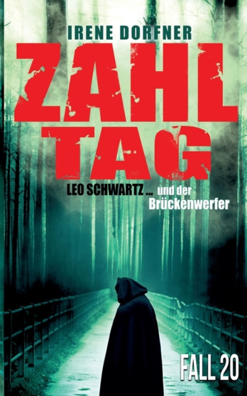 Zahltag : Leo Schwartz ... und der Bruckenwerfer