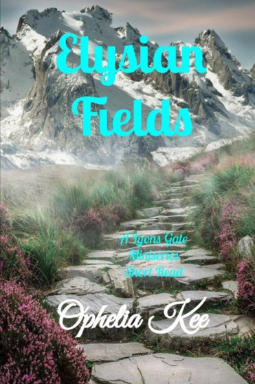 Lyons Gate : Elysian Fields by Ophelia Kee - Paperback