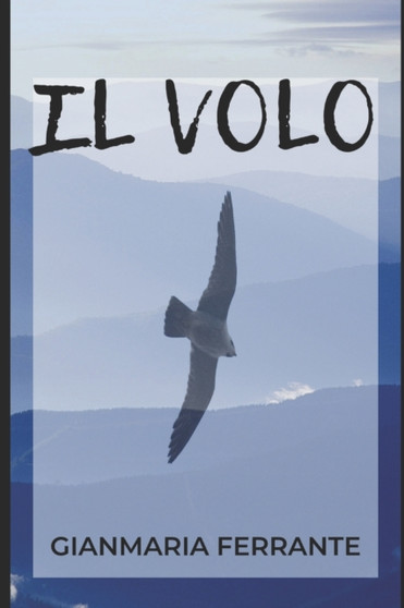 Il Volo by Gianmaria Ferrante - Paperback