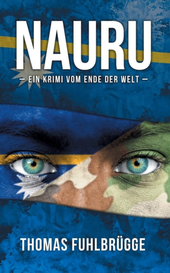 Nauru : Ein Krimi vom Ende der Welt