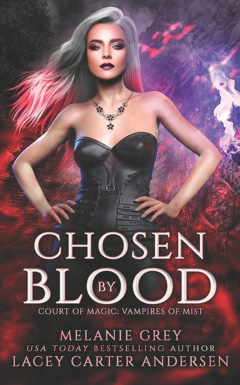 Chosen by Blood : A Paranormal Romance by Melanie Grey - Paperback
