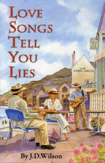 Love Songs Tell You Lies