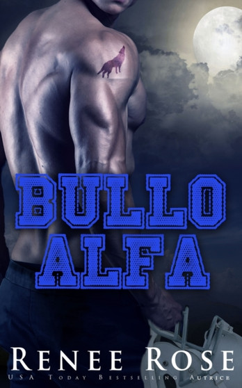 Bullo Alfa : 1 by Renee Rose - Paperback