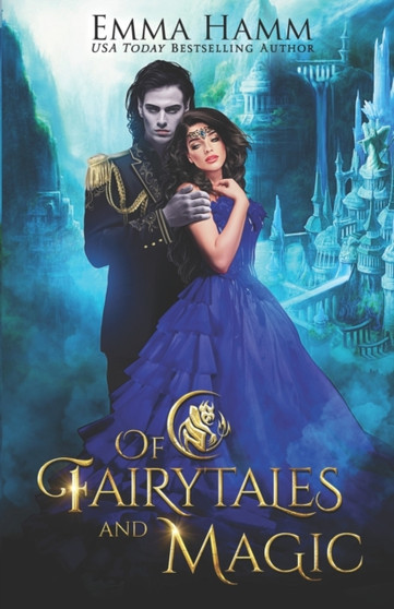 Of Fairytales and Magic : 5 by Emma Hamm - Paperback