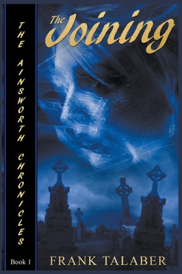 The Joining : 1 by Frank Talaber - Paperback