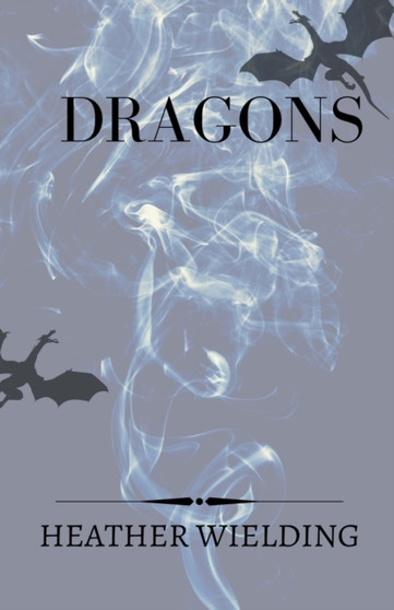 Dragons : 5 by Heather Wielding - Paperback