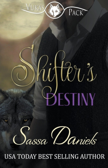 Shifter's Destiny by Sassa Daniels - Paperback