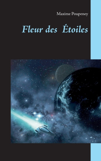 Fleur des Etoiles by Maxime Poupeney - Paperback