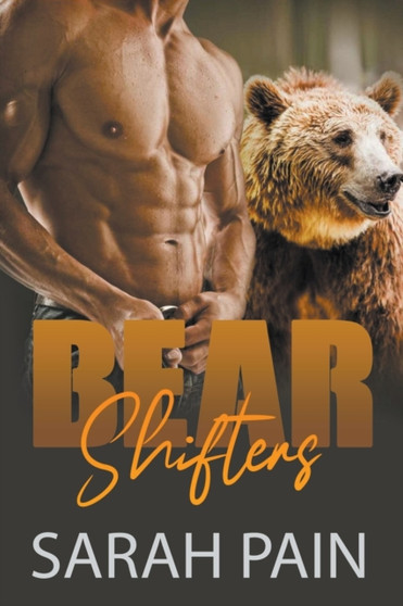 Bear Shifters by Sarah Pain - Paperback
