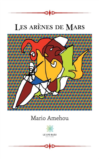 Les arenes de Mars by Mario Amehou - Paperback