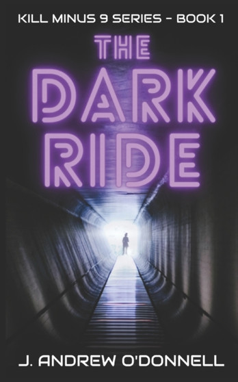 The Dark Ride by J Andrew O'Donnell - Paperback