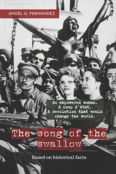 The song of the swallow by Angel G Fernandez - Paperback