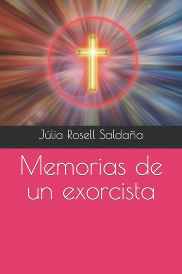 Memorias de un exorcista by Julia Rosell Saldana - Paperback