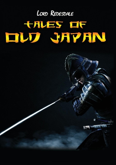 Tales of Old Japan by Algernon Bertram Freeman-Mitford - Paperback