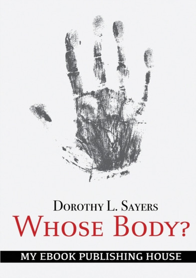 Whose Body? by Dorothy L Sayers - Paperback