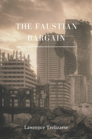 The Faustian Bargain by Lawrence Terlizzese - Paperback