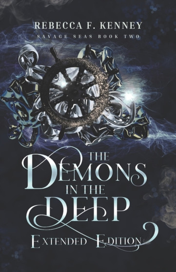 The Demons in the Deep : Extended Edition: with Bonus Scenes : 2 by Rebecca F Kenney - Paperback