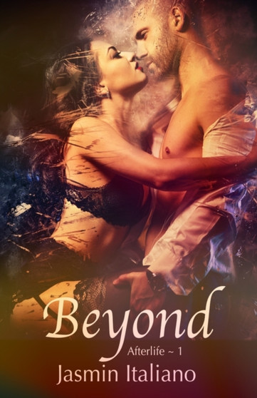 Beyond : A Paranormal Hell Romance by Jasmin Italiano - Paperback