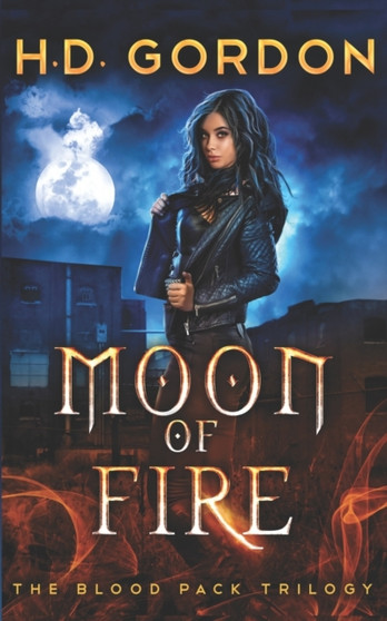 Moon of Fire : 1 by H D Gordon - Paperback