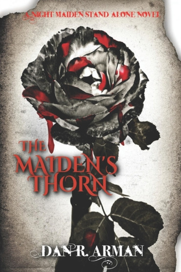 The Maiden's Thorn by Dan R Arman - Paperback
