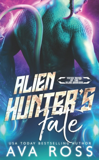 Alien Hunter's Fate : 3 by Ava Ross - Paperback