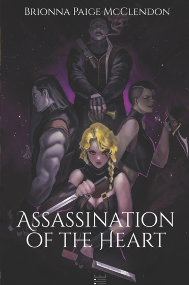 Assassination of the Heart by Brionna Paige McClendon - Paperback