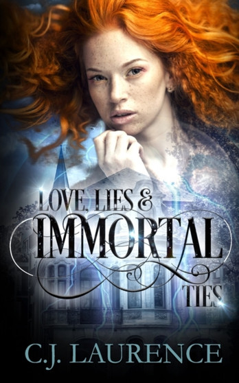 Love, Lies and Immortal Ties : 1 by C J Laurence - Paperback