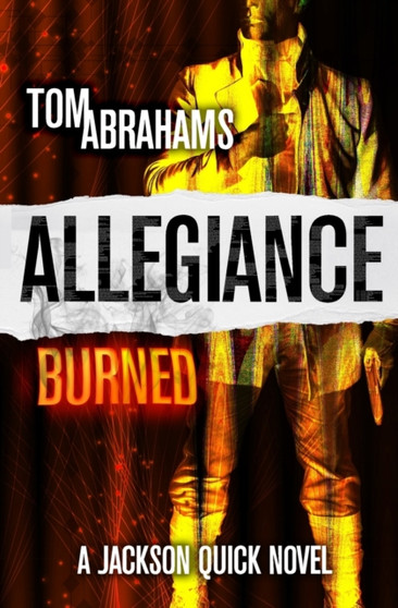 Allegiance Burned : A Sci-Fi Action Adventure Series by Tom Abrahams - Paperback