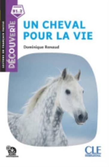 Decouverte : Un cheval pour la vie - Livre + Audio telechargeable