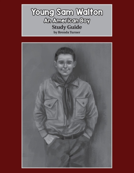 Young Sam Walton : An American Boy Study Guide