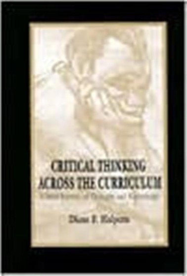 Critical Thinking Across the Curriculum : A Brief Edition of Thought  Knowledge