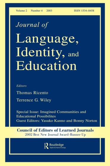 Imagined Communities and Educational Possibilities : A Special Issue of the journal of Language, Identity, and Education