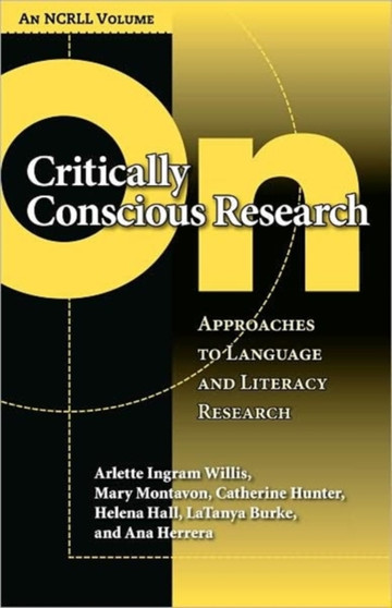 On Critically Conscious Research : Approaches to Language and Literacy Research