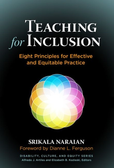 Teaching for Inclusion : Eight Principles for Effective and Equitable Practice