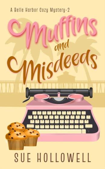 Muffins and Misdeeds : 2 Muffins and Misdeeds : 2
