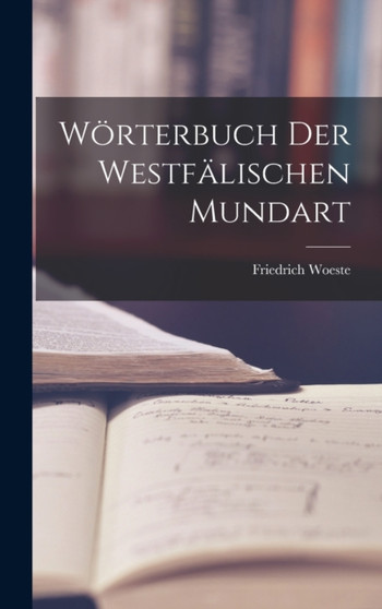 Worterbuch Der Westfalischen Mundart